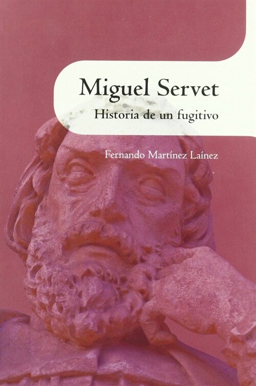 MIGUEL SERVET (Book)