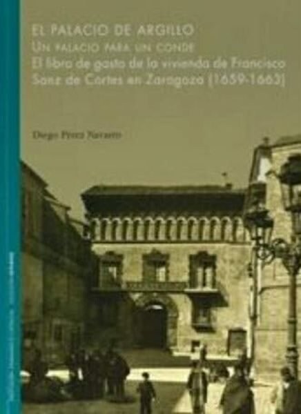 EL PALACIO DE ARQUILLO UN PALACIO PARA UN CONDE (Paperback)