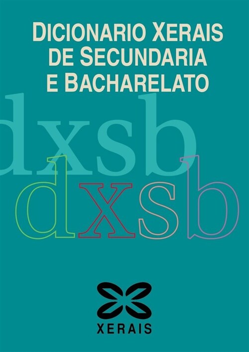 DICIONARIO XERAIS DE SECUNDARIA E BACHARELATO (Book)