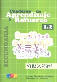 CUADERNO APRENDIZAJE Y REFUERZO 1.2 ALGEBRA SECUNDARIA (Book)