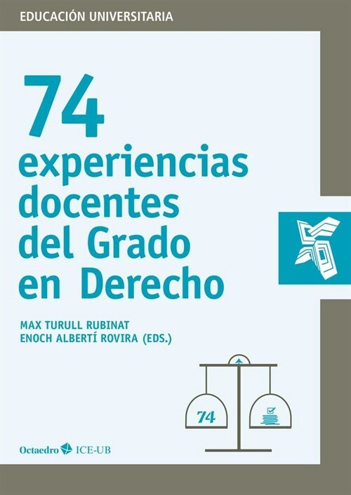 74 EXPERIENCIAS DOCENTES DEL GRADO DE DERECHO (Book)