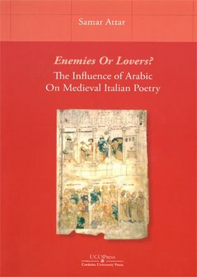 ENEMIES OR LOVERS THE INFLUENCE OF ARABIC (Paperback)