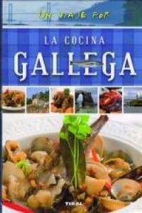 UN VIAJE POR LA COCINA GALLEGA (Book)