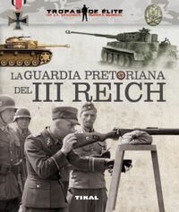 GUARDIA PRETORIANA DEL III REICH,LA (Book)