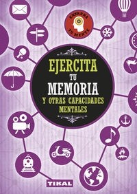 EJERCITA TU MEMORIA Y OTRAS CAPACIDADES MENTALES (Book)