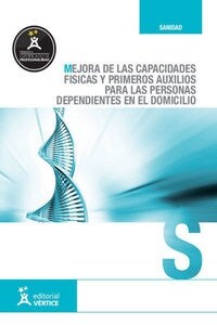 MEJORA DE LAS CAPACIDADES FISICAS Y PRIMEROS AUXILIOS PARA L (Paperback)