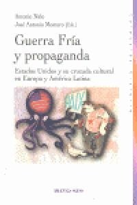 GUERRA FRIA Y PROPAGANDA (Book)