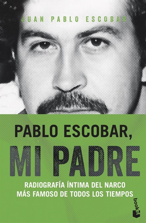 PABLO ESCOBAR, MI PADRE (Paperback)