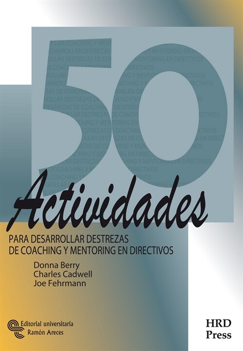 50 ACTIVIDADES PARA DESARROLLAR DESTREZAS DE COACHING Y MENT (Book)