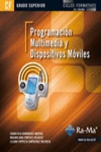 PROGRAMACION MULTIMEDIA DISPOSITIVOS MOVILES GRADO SUPERIOR (Paperback)