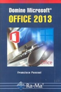 DOMINE MICROSOFT OFFICE 2013 (Book)