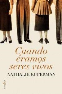CUANDO ERAMOS SERES VIVOS (Book)
