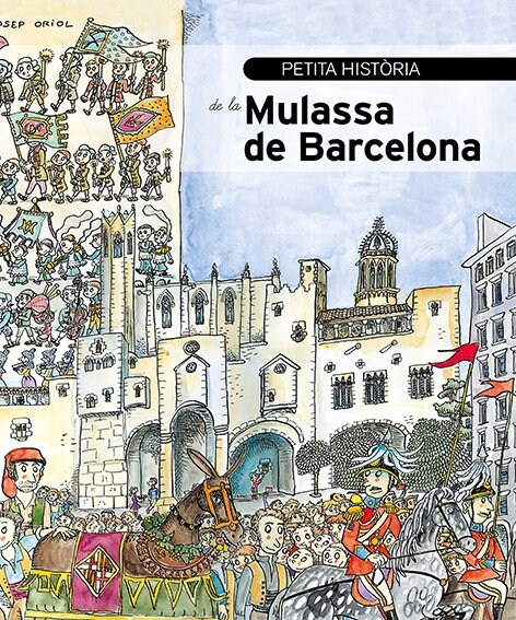 PETITA HISTORIA DE LA MULASSA DE BARCELONA (Book)