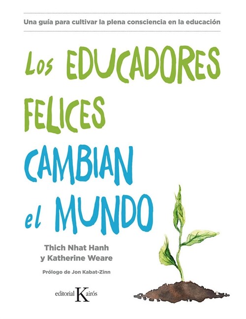 Los Educadores Felices Cambian El Mundo (Paperback)
