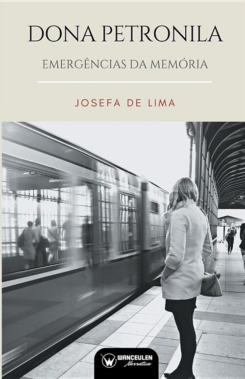 Dona Petronila: Emerg?cias Da Mem?ia (Paperback)