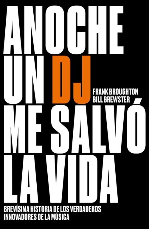 ANOCHE UN DJ SALVO MI VIDA (Hardcover)