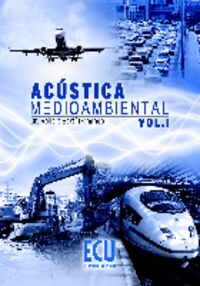 ACUSTICA MEDIOAMBIENTAL. VOL. I (Book)