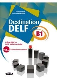 DESTINATION DELF B1 LIVRE +CD ROM (Other Book Format)