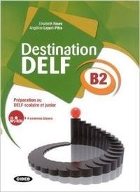DESTINATION DELF B2 LIVRE +CD ROM (Other Book Format)