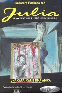 UNA CARA CARISSIMA AMIGA LE AVVENTURE DI CRIMINOLOGA (Paperback)