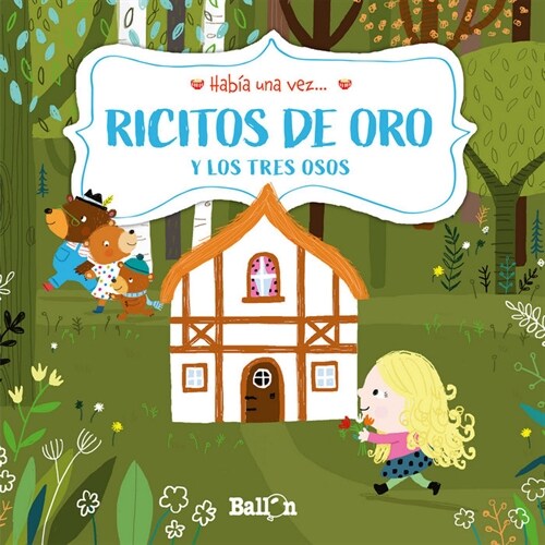 HABIA UNA VEZ - RICITOS DE ORO (Hardcover)