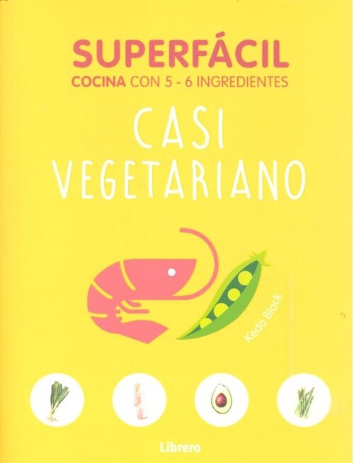 SUPERFACIL CASI VEGETARIANO (Book)