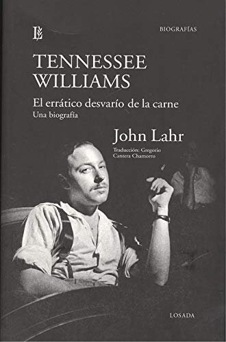 TENNESSEE WILLIAMS EL ERRATICO DESVARIO DE LA CARNE UNA B (Paperback)