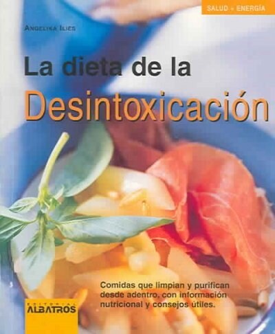 DIETA DE LA DESINTOXICACION (Book)
