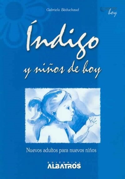 INDIGO Y NINOS DE HOY (Book)