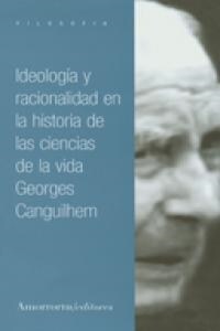 IDEOLOGIA Y RACIONALIDAD EN LA HISTORIA DE LAS CIE. (Book)