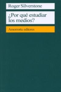 PORQUE ESTUDIAR LOS MEDIOS (Book)