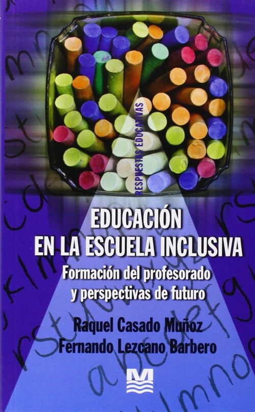 EDUCACION EN LA ESCUELA INCLUSIVA - MAGISTERIO (Book)