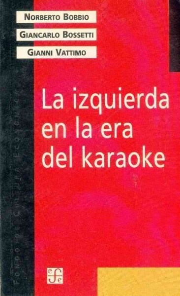 IZQUIERDA EN LA ERA DEL KARAOKE,LA (Book)