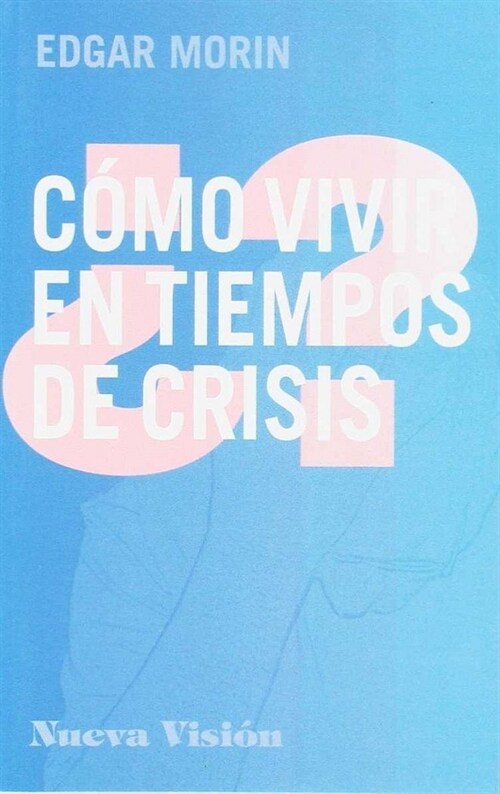 COMO VIVIR EN TIEMPOS DE CRISIS (Book)