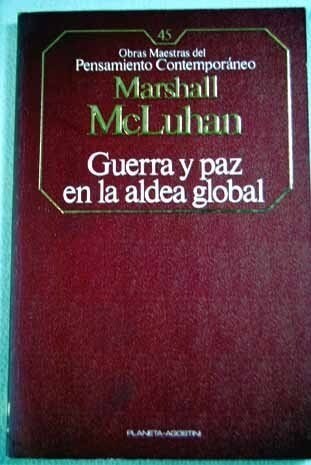 GUERRA Y LA PAZ EN LA ALDEA GLOBAL,LA (Book)