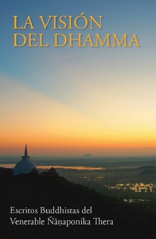 VISION DEL DHAMMA,LA (Book)