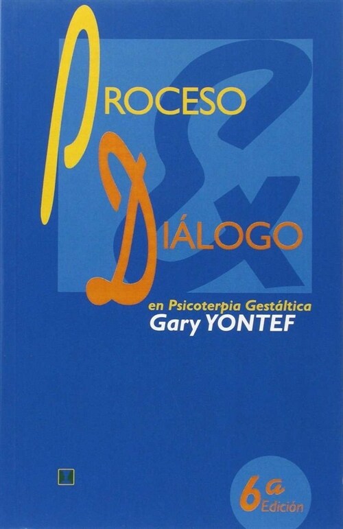 PROCESO Y DIALOGO EN TERAPIA GESTALTICA (Book)