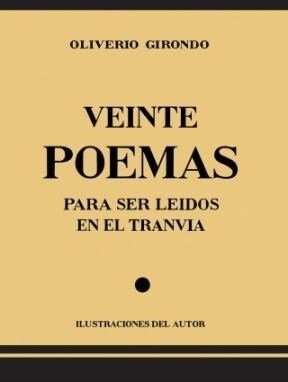 VEINTE POEMAS PARA SER LEIDOS EN EL TRANVIA (Paperback)