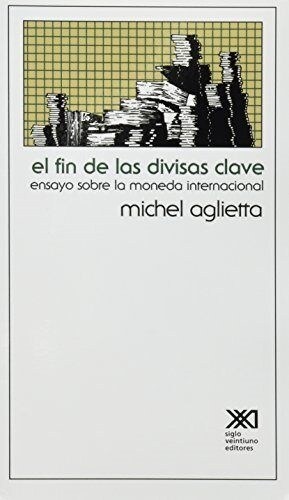 FIN DE LAS DIVISAS CLAVE,EL (Book)