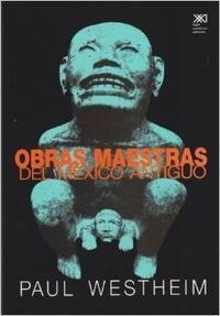 OBRAS MAESTRAS DEL MEXICO ANTIGUO (Book)