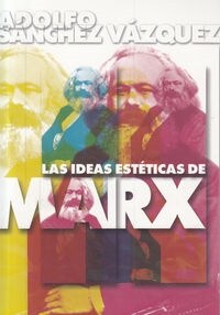 IDEAS ESTETICAS DE MARX,LAS (Book)