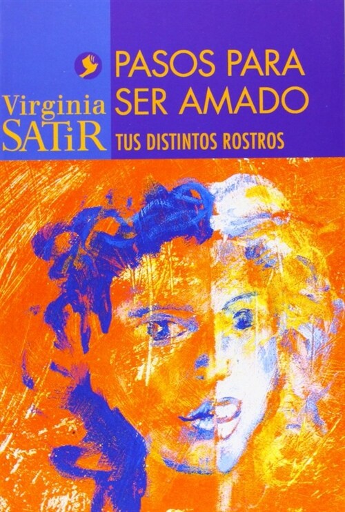 PASOS PARA SER AMADO: TUS DISTINTOS ROSTROS 2ªEDI (Book)