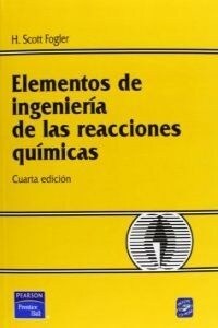 ELEMENTOS DE INGENIERIA REACCIONES QUIMICAS 4ªED (Book)