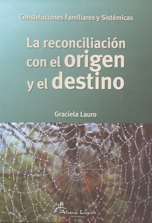 RECONCILIACION CON EL ORIGEN Y EL DESTINO,LA (Book)