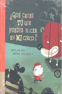 QUE CREES TU QUE PUEDES HACER EN MI CIRCO (Paperback)