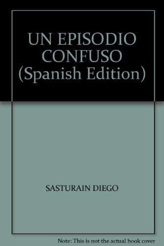 UN EPISODIO CONFUSO (Book)