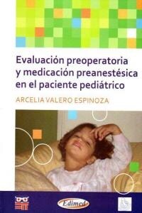 EVALUACION PREOPERATORIO Y MEDICACION PREANESTESICA PACIENT (Book)