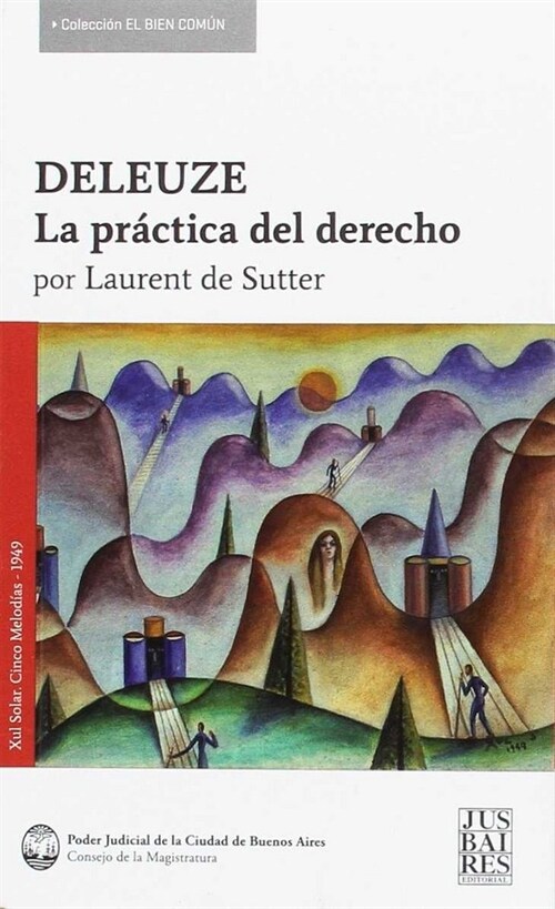 DELEUZE. LA PRACTICA DEL DERECHO (Book)