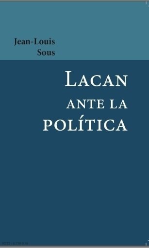 LACAN ANTE LA POLITICA (Paperback)