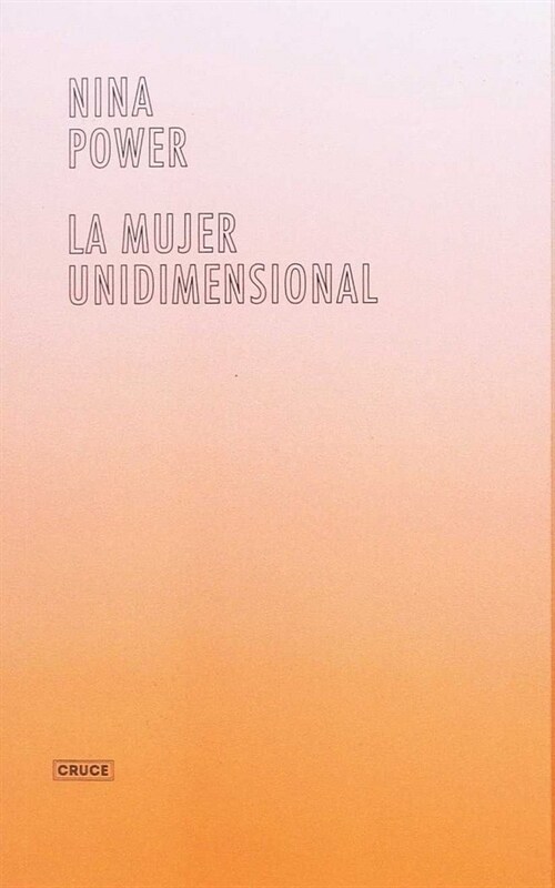 MUJER UNIDIMENSIONAL,LA (Book)